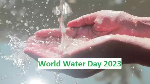 World Water Day 2023 observed on 22nd March