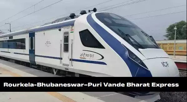 Rourkela-Bhubaneswar–Puri Vande Bharat Express