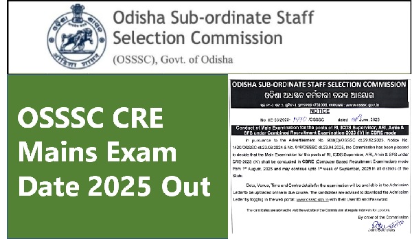 OSSSC CRE Mains Exam Date 2025 Out