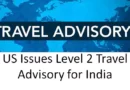 US Issues Level 2 Travel Advisory for India: What It Means