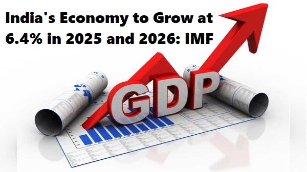 India's Economy to Grow at 6.4% in 2025 and 2026 IMF