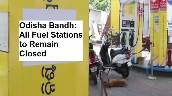 Odisha Bandh: All Fuel Stations to Remain Closed on July 17 Amid Security Concerns