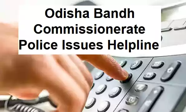 Odisha Bandh Disrupts Normalcy; Commissionerate Police Issues Helpline