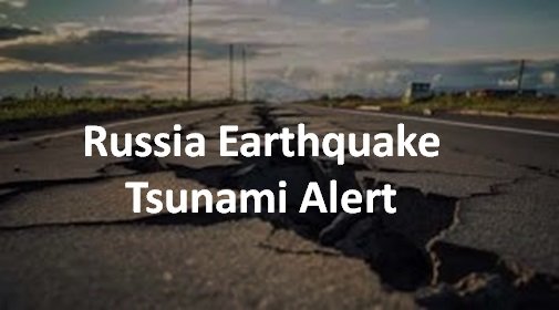 Russia earthquake tsunami alert