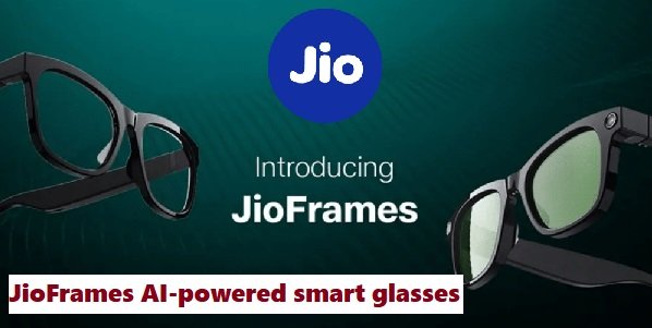 JioFrames AI-powered smart glasses