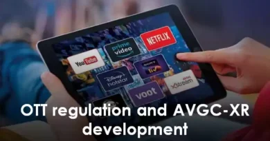 OTT regulation and AVGC-XR development