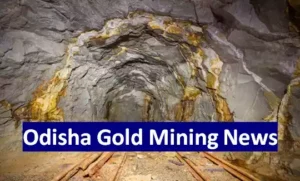 Odisha Gold Mining News