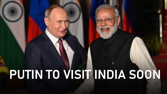 Putin to Visit India Soon
