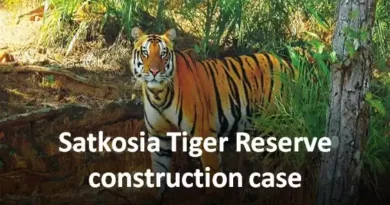 Satkosia Tiger Reserve construction case