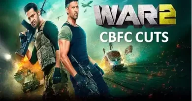 War 2 CBFC cuts