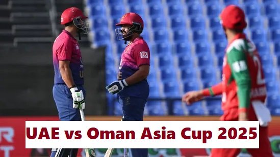 UAE vs Oman Asia Cup 2025