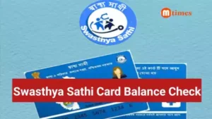 Swasthya Sathi Card Balance Check