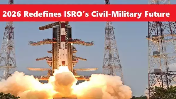 India Space Security Strategy Takes Center Stage as 2026 India Space Security Strategy Takes Center Stage as 2026