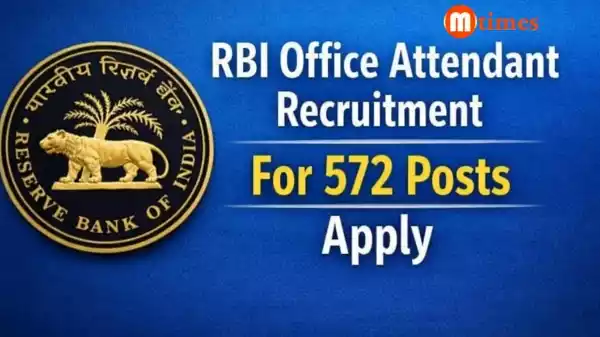 RBI Office Attendant Recruitment 2026 Begins for 572 Posts Apply Online from January 15