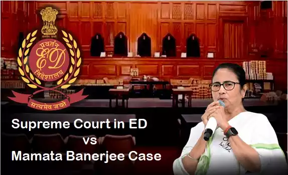 Supreme Court ED Mamata Banerjee case