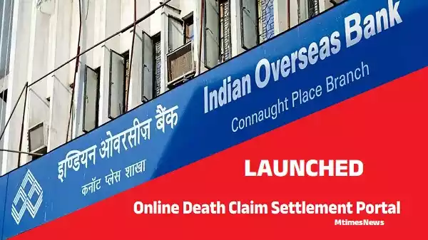 Indian Overseas Bank digital portal for death claim settlement Indian Overseas Bank digital portal for death claim settlement