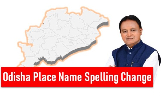 Odisha Proposes Major Place Name Spelling Change