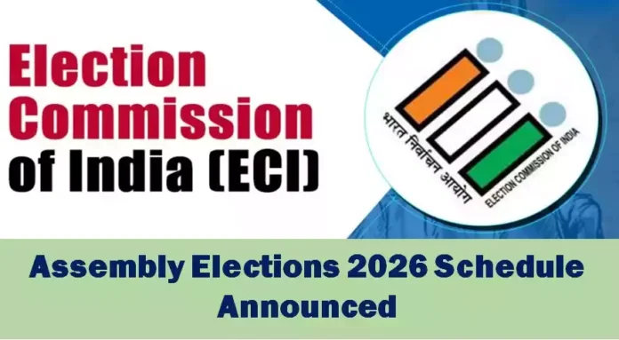 Assembly elections 2026 schedule Assembly elections 2026 schedule
