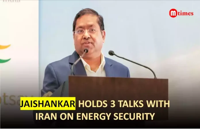 Jaishankar Iran talks energy security