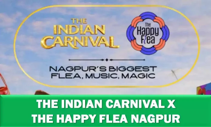 The Indian Carnival x The Happy Flea Nagpur