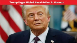 Trump Urges Global Naval Action in Hormuz