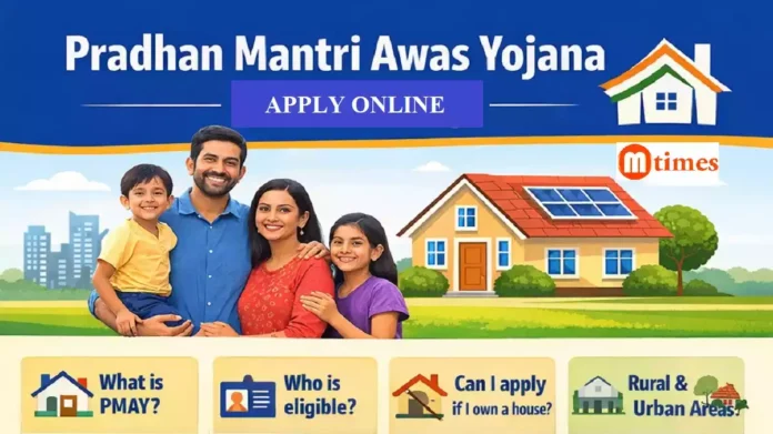 How To Apply For Pradhan Mantri Awas Yojana Scheme Online