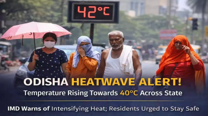 Odisha Heatwave Alert as Temperatures Near 40°C