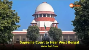 Supreme Court to Hear Bengal Voter Roll Case