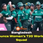 Bangladesh Announce Women’s T20 World Cup Squad