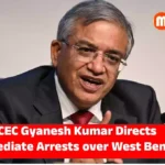 EC Orders Immediate Arrests Over Bengal Post-Poll Violence