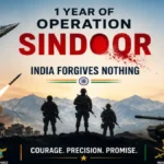 Operation Sindoor Anniversary Marks India’s Anti-Terror Resolve