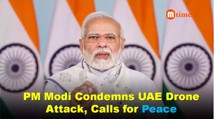 PM Modi reacts to UAE drone strike and calls for diplomacy and regional stability
