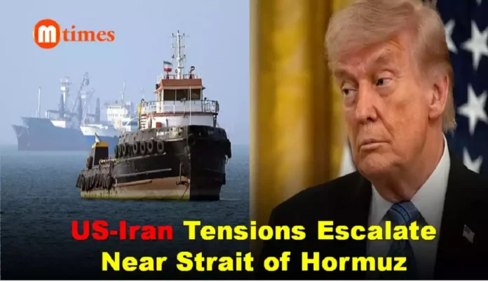 Strait of Hormuz amid rising tensions between the United States and Iran.
