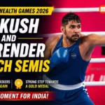Ankush and Narender Reach Semis in Commonwealth Games 2026