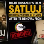 Centre to Review Diljit Dosanjh's Satluj via IDC