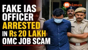 Fake IAS Officer Arrested in Rs 20 Lakh OMC Job Scam