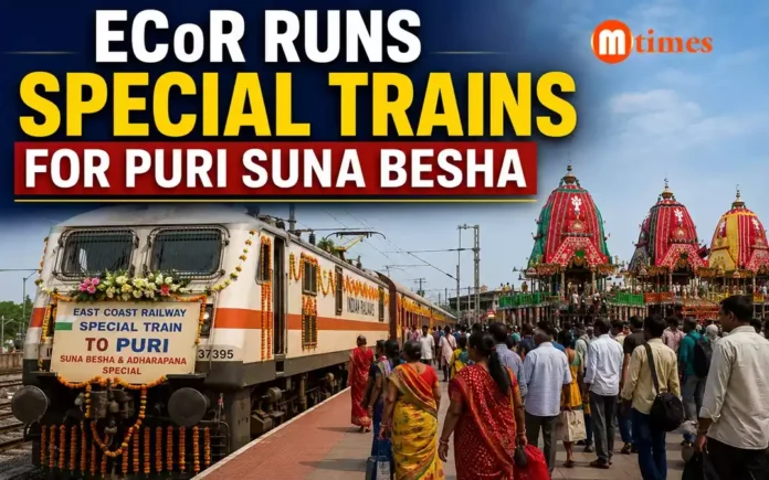 Special Trains for Puri Suna Besha and Adharapana Special Trains for Puri Suna Besha and Adharapana