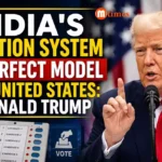 Donald Trump discussing India's election system and proposed US voting reforms