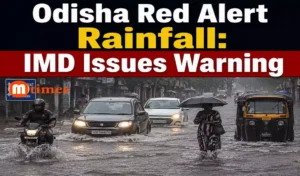 Heavy monsoon rainfall in Odisha following an IMD red warning