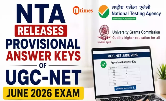 NTA releases UGC-NET June 2026 provisional answer key for candidates