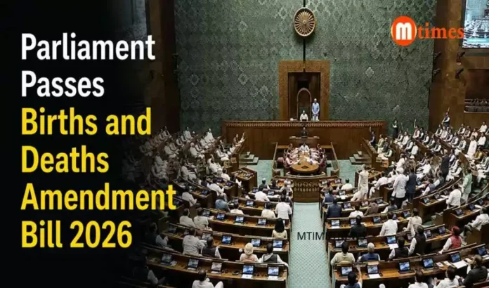 Parliament Passes Births and Deaths Amendment Bill 2026 Parliament Passes Births and Deaths Amendment Bill 2026