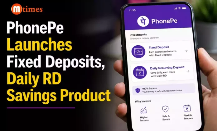PhonePe app Fixed Deposit and Daily Recurring Deposit investment options