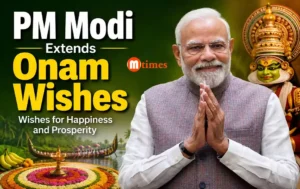 Prime Minister Narendra Modi extends Onam greetings and wishes for happiness and prosperity