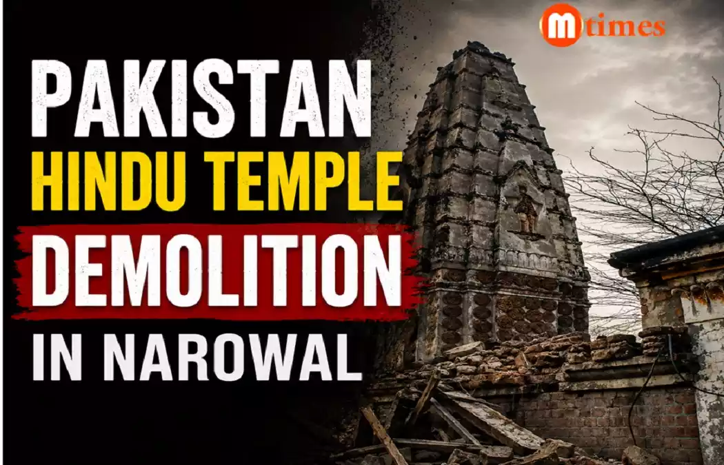 100-Year-Old Hindu Temple Demolished in Pakistan’s Narowal