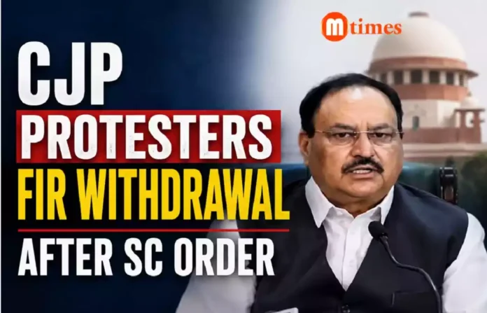 CJP Protest FIRs to Be Withdrawn, Says J P Nadda CJP Protest FIRs to Be Withdrawn, Says J P Nadda