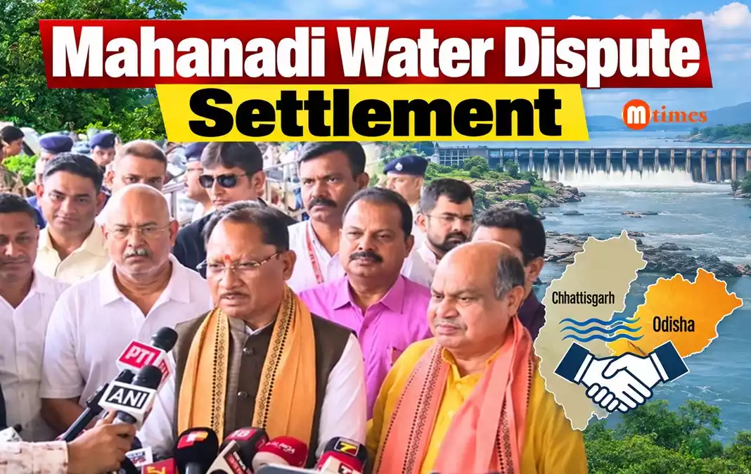 Mahanadi Water Dispute: Odisha, Chhattisgarh Move Toward Settlement
