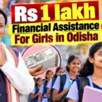 Rs 1 lakh financial assistance for girls in Odisha