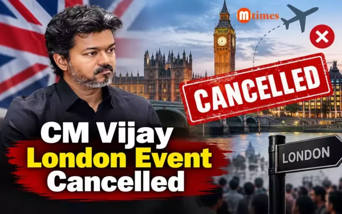 cm Vijay London event cancelled after police raise safety concerns cm Vijay London event cancelled after police raise safety concerns