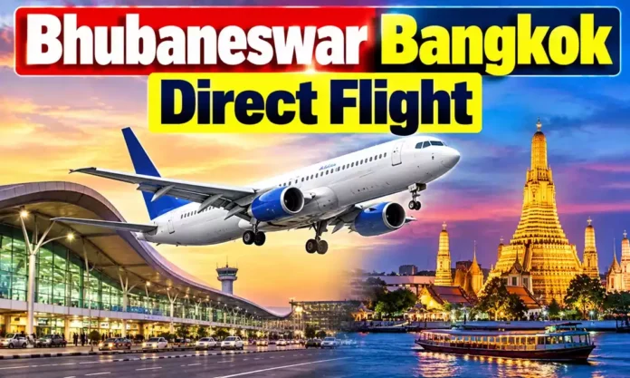 IndiGo Bhubaneswar Bangkok direct flight service resumes IndiGo Bhubaneswar Bangkok direct flight service resumes
